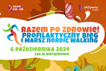 Razem Po Zdrowie! - Profilaktyczny Bieg i Marsz Nordic Walking 2024