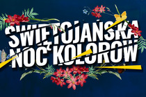 2 runda Grand Prix Powiatu - Świętojańska Noc Kolorów w Śmiglu